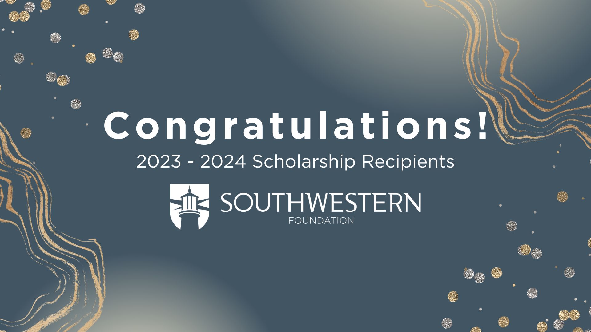 Congratulatory photo that says congratulations 2023-2024 Scholarship Recipients and includes a logo of the SWOCC Foundation
