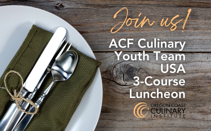 Photo of dinner plate with place setting. Text says "Join Us! ACF Culinary Youth Team USA 3-Course Luncheon" followed by the OCCI logo.