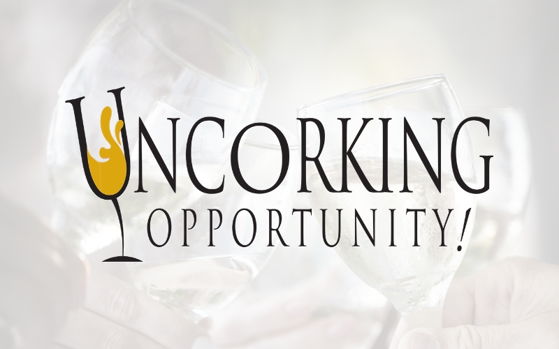 Image of three wine glasses toasting with a logo overlay that says "Uncorking Opportunity!"