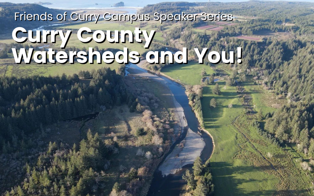 Friends of Curry Campus Speaker Series Presents: Curry County Watersheds and You! – March 14, 2024