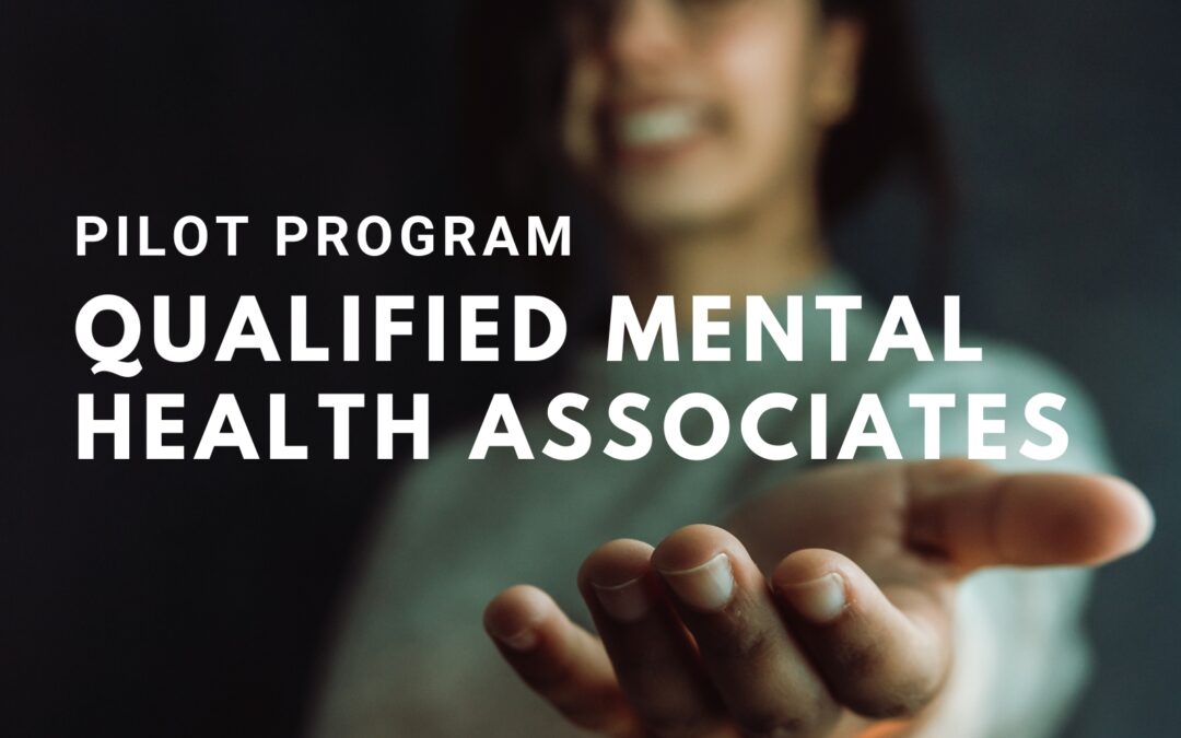 Image of woman with hand extended and text that reads "Pilot Program Qualified Mental Health Associates"