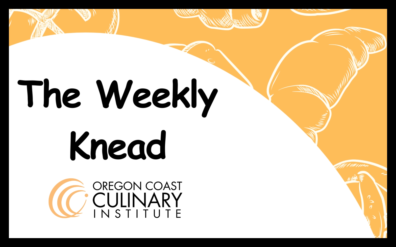Background image of cartoon-like bread with text on a white background that reads "The Weekly Knead" and the OCCI logo beneath