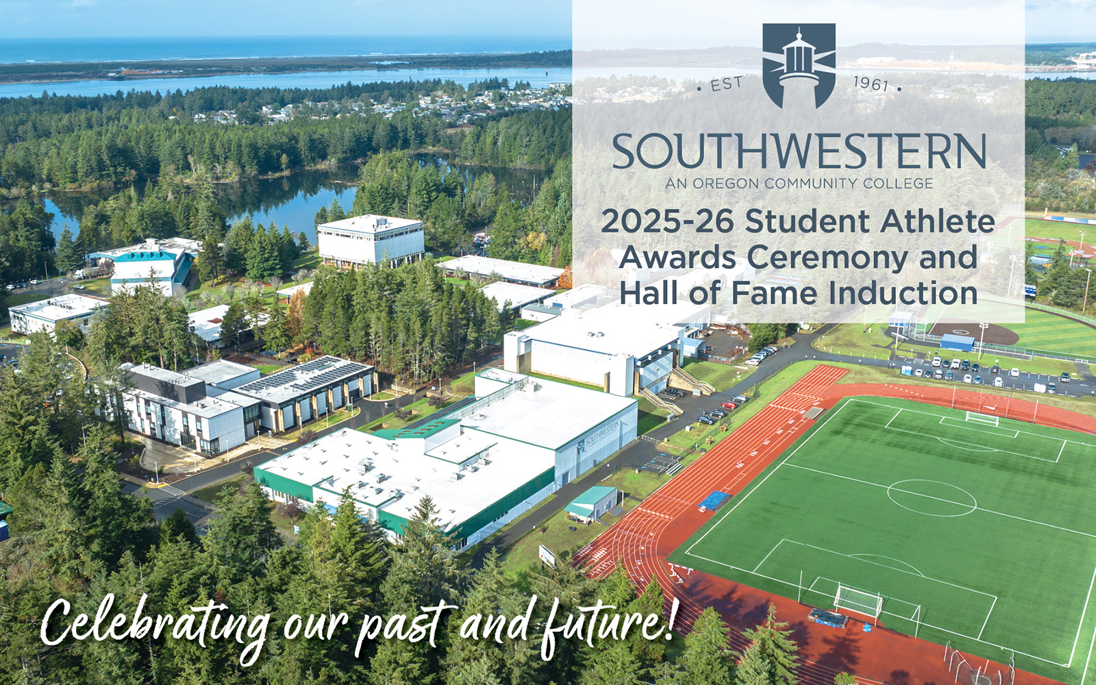 Image is an aerial photo of the college campus, you can see the track, buildings and water and trees. Text says: Southwestern, 2025-26 Student Athlete Awards Ceremony and Hall of Fame Induction, Celebrating our past and future.