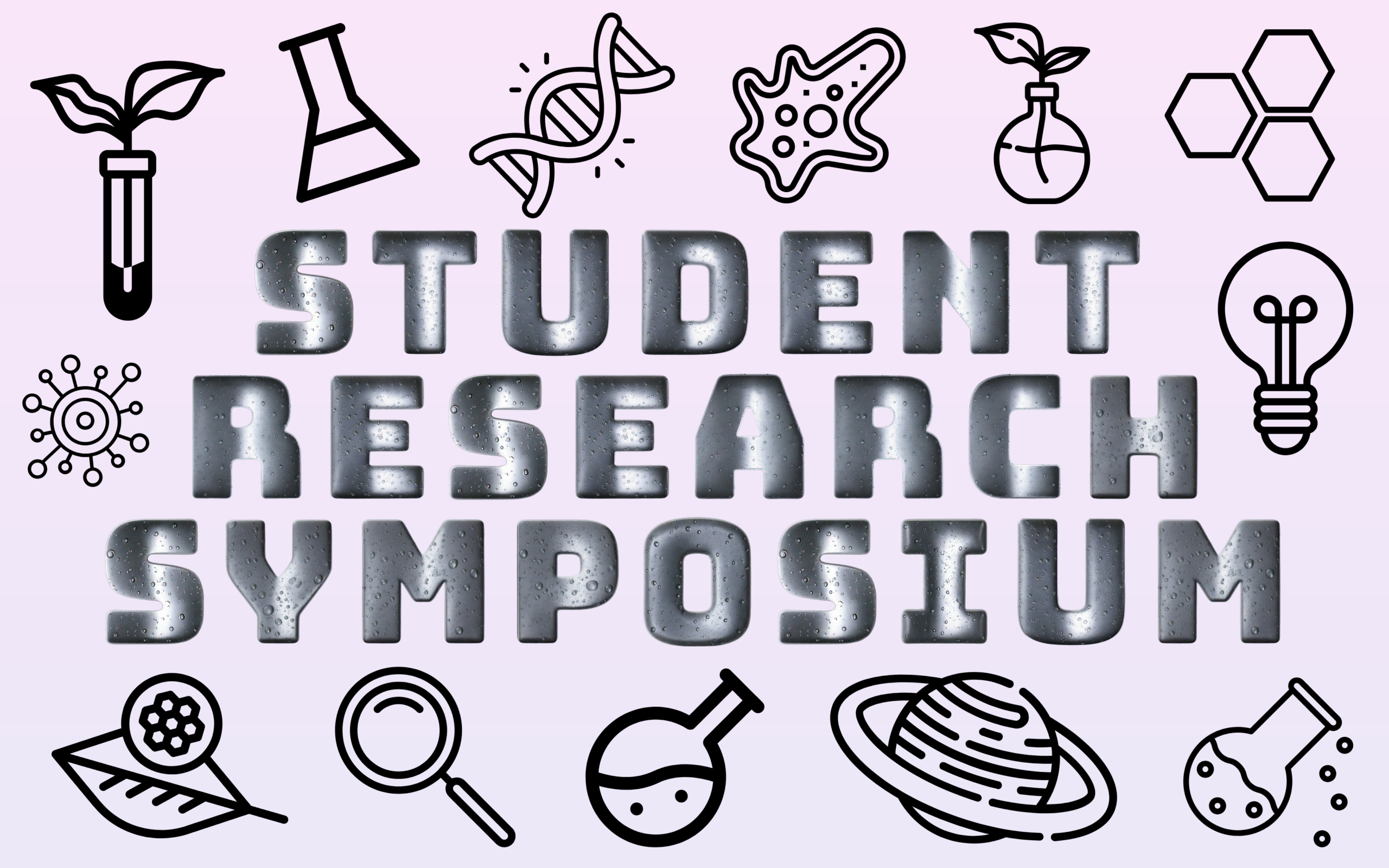 Image is of line art icons representing science and research. Text says STUDENT RESEARCH SYUMPOSIUM