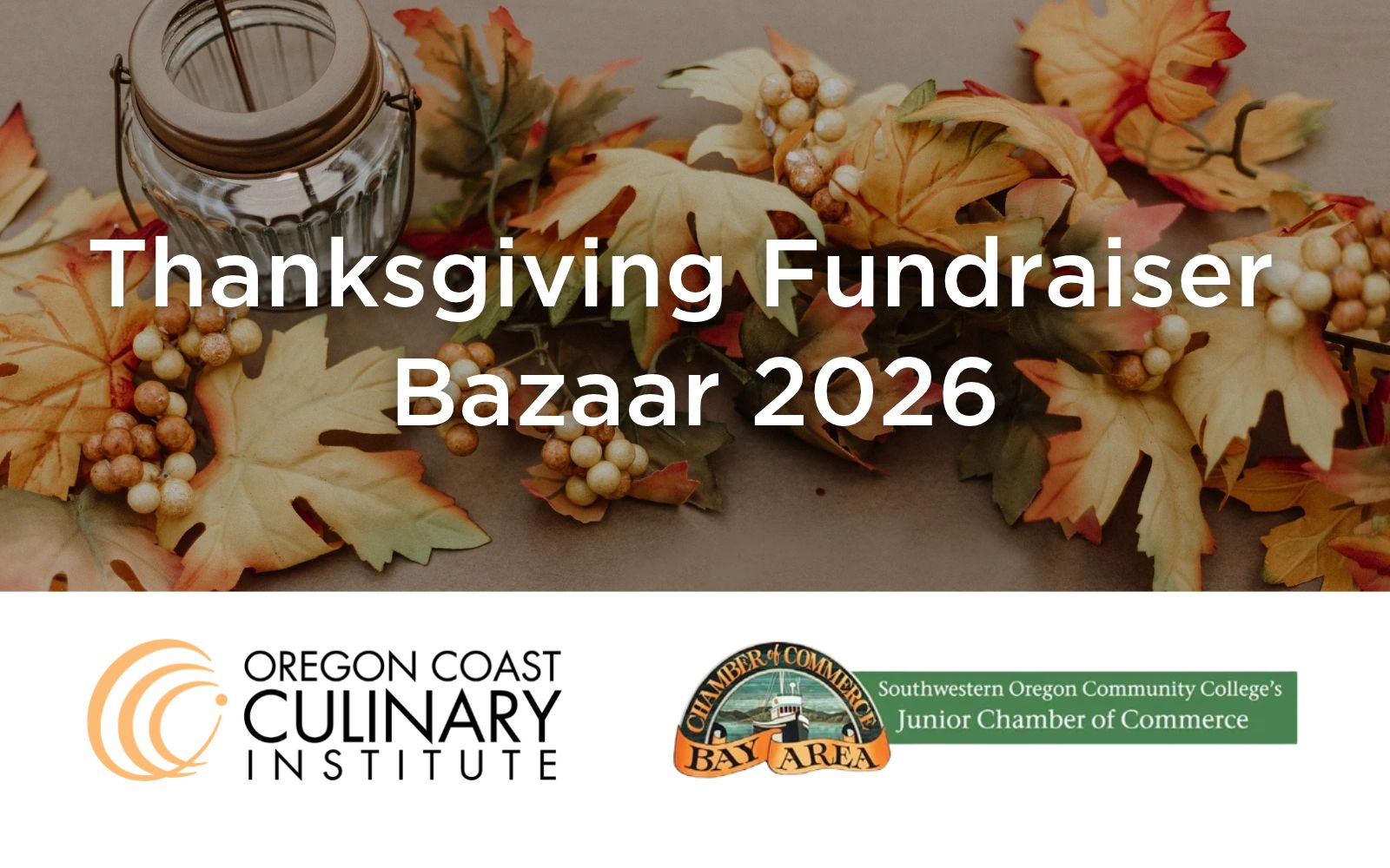 Image of Thanksgiving leaf centerpiece with text that reads "Thanksgiving Fundraiser Bazaar 2026" followed by OCCI and Junior Chamber of Commerce Logos